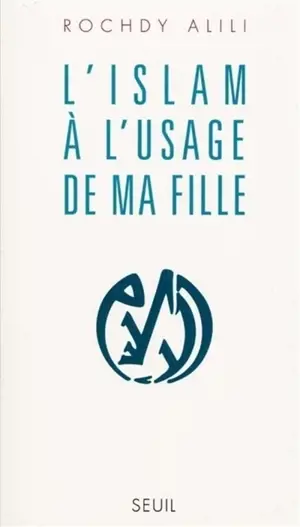 L'Islam à l'usage de ma fille