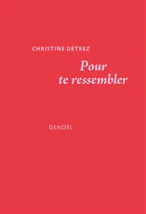 Pour te ressembler