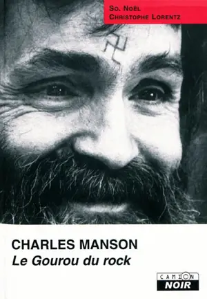 Charles Manson : le gourou du rock