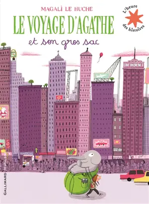 Le voyage d'Agathe : et son gros sac