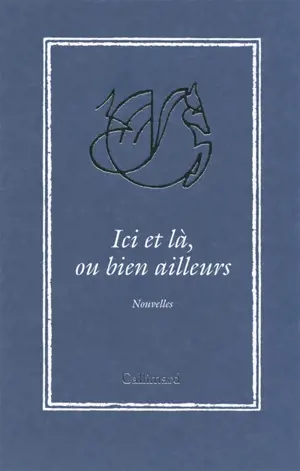 Ici et là, ou bien ailleurs