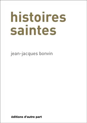 Histoires saintes