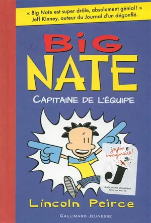 Big Nate. Capitaine de l'équipe