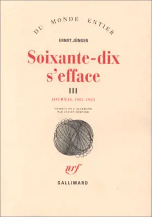 Soixante-dix s'efface. Vol. 3. Journal 1981-1985