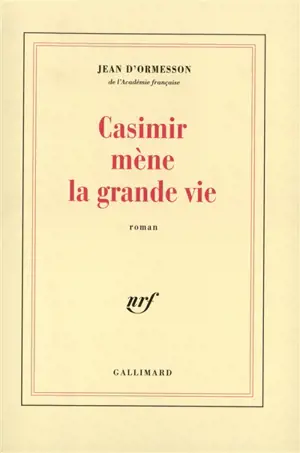 Casimir mène la grande vie