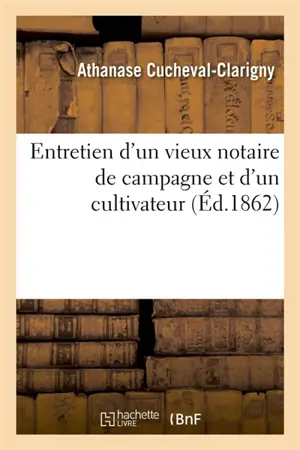 Entretien d'un vieux notaire de campagne et d'un cultivateur : au sujet de l'échange des rentes quatre et demi contre du trois pour cent