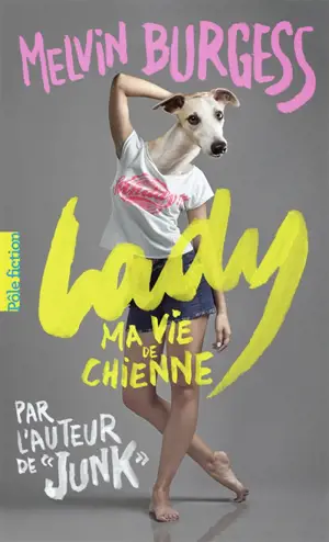 Lady : ma vie de chienne