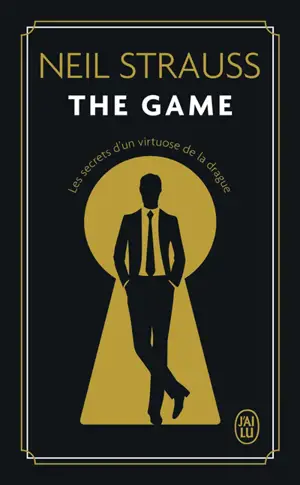 The game : les secrets d'un virtuose de la drague