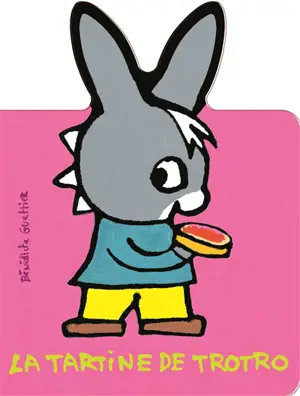 La tartine de Trotro