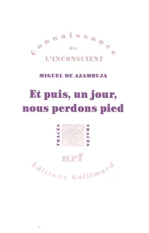 Et puis, un jour, nous perdons pied