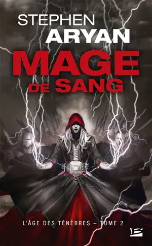 L'âge des ténèbres. Vol. 2. Mage de sang