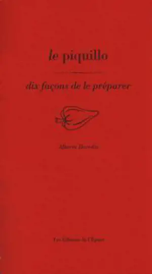 Le piquillo : dix façons de le préparer
