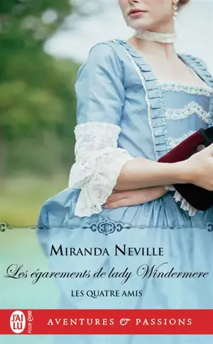 Les quatre amis. Vol. 3. Les égarements de lady Windermere