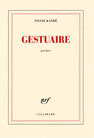 Gestuaire : poèmes