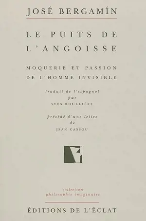 Le puits de l'angoisse : moquerie et passion de l'homme invisible