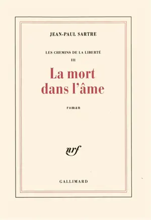 Les chemins de la liberté. Vol. 3. La mort dans l'âme