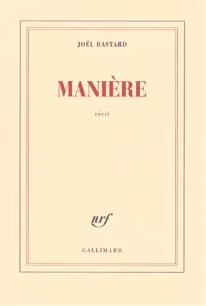 Manière : récit