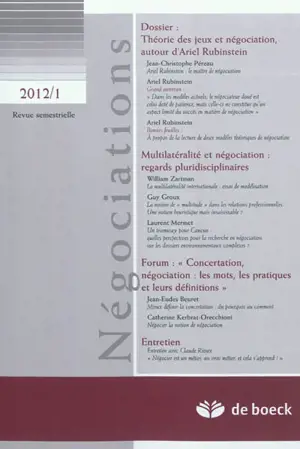 Négociations, n° 1 (2012). Théorie des jeux et négociation, autour d'Ariel Rubinstein