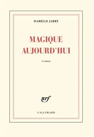 Magique aujourd'hui