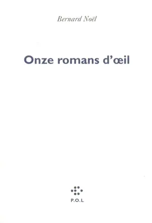 Onze romans d'oeil