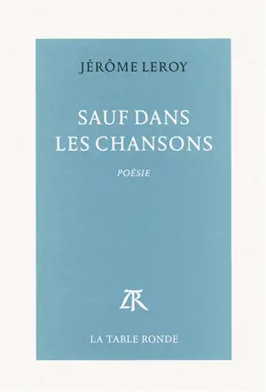 Sauf dans les chansons