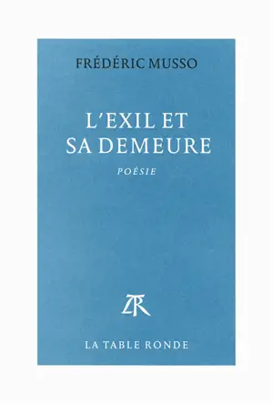 L'exil et sa demeure
