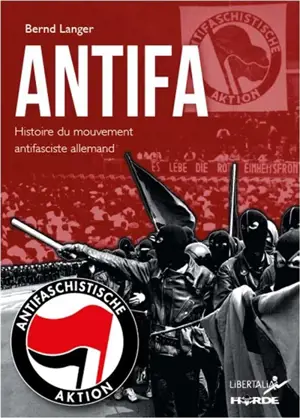 Antifa : histoire du mouvement antifasciste allemand
