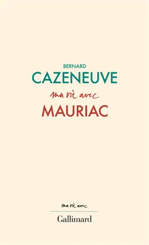 Ma vie avec Mauriac
