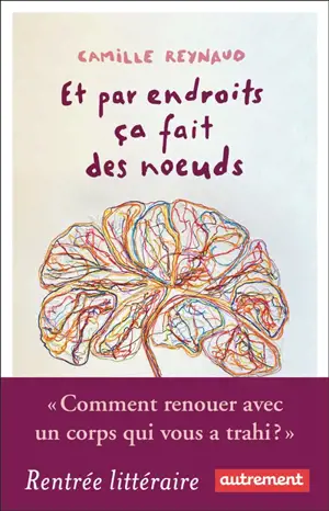 Et par endroits ça fait des noeuds