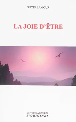 La joie d'être