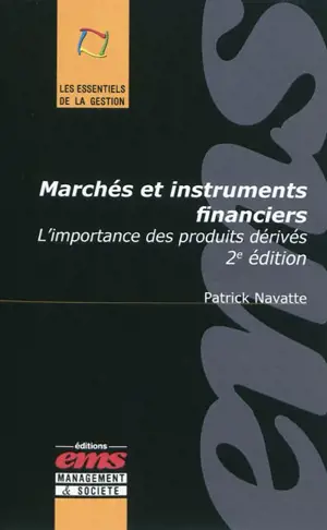 Marchés et instruments financiers : l'importance des produits dérivés