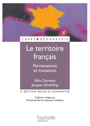 Le territoire français : permanences et mutations