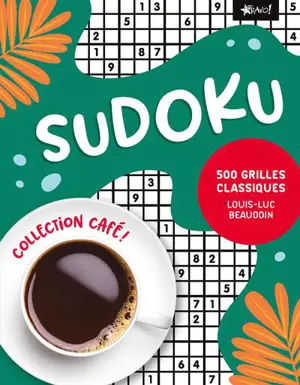 Collection Café : Sudoku : 500 grilles classiques