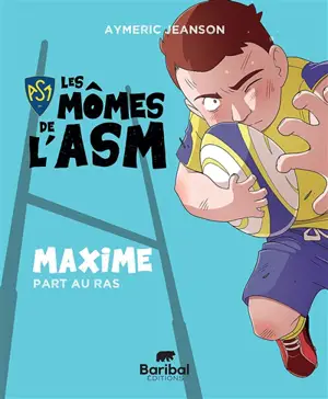 Les mômes de l'ASM. Maxime part au ras
