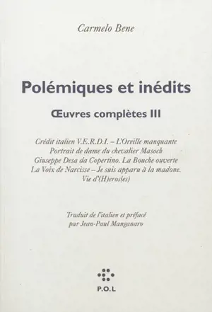 Oeuvres complètes. Vol. 3. Polémiques et inédits