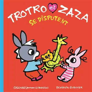 Trotro et Zaza. Vol. 15. Trotro et Zaza se disputent