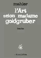 L'art selon madame Goldgruber : insulte