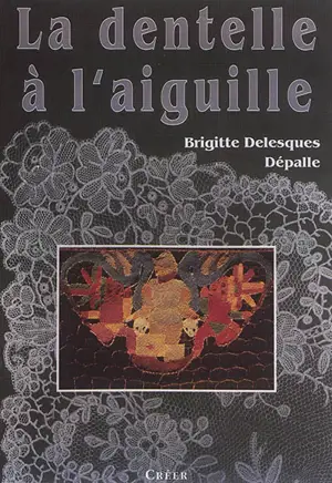La dentelle à l'aiguille