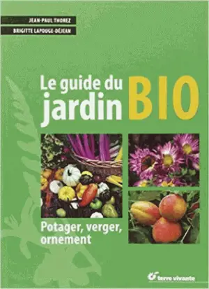 LE GUIDE DU JARDIN BIO