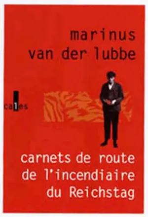 Carnet de route de l'incendiaire du Reichstag