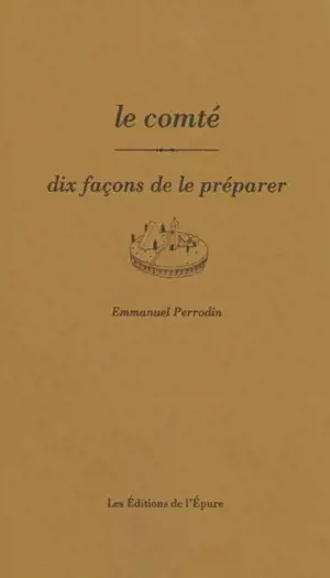 Le comté : dix façons de le préparer