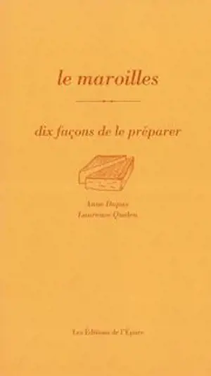 Le maroilles, dix façons de le préparer