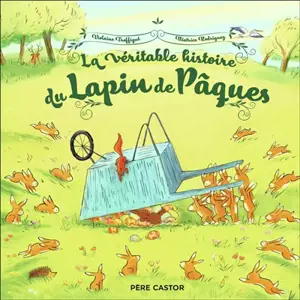 La véritable histoire du lapin de Pâques