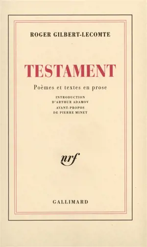 Testament : poèmes et textes en prose