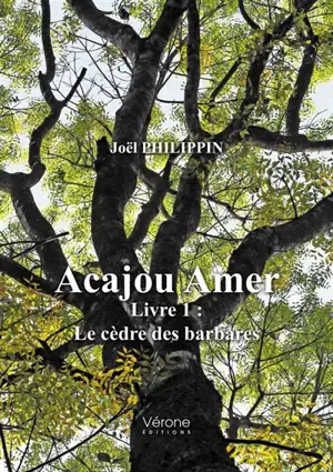 Acajou Amer - Livre 1 : Le cèdre des barbares