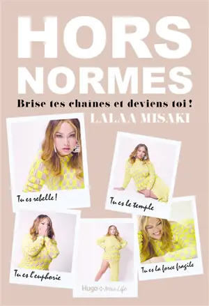 Hors normes : brise tes chaînes et deviens toi !