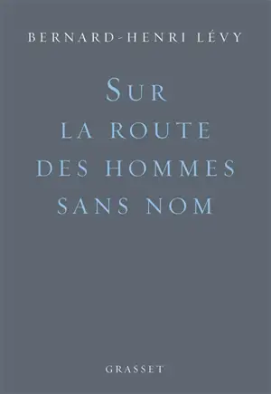 Sur la route des hommes sans nom