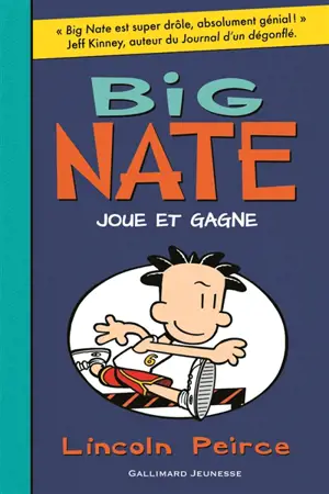Big Nate. Vol. 6. Big Nate joue et gagne