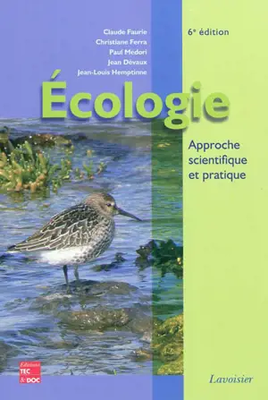 Ecologie : approche scientifique et pratique