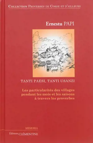 Tanti paesi, tanti usanzi : les particularités des villages pendant les mois et les saisons à travers les proverbes